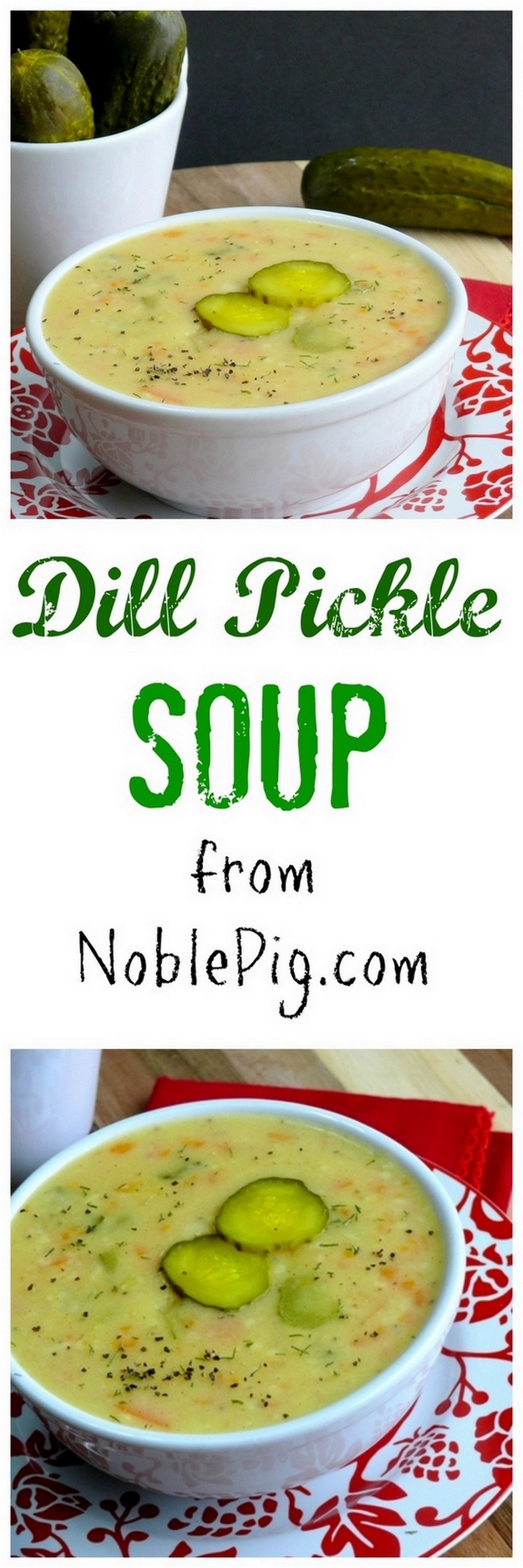 Dill Pickle Soup has swept the nation and is exactly the Polish Dill Pickle Soup recipe you've been looking for. Two separate images of dill pickle soup in a bowl with the words