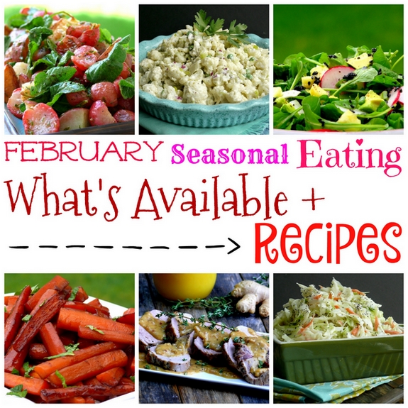 February Seasonal Eating What's Available plus Recipes