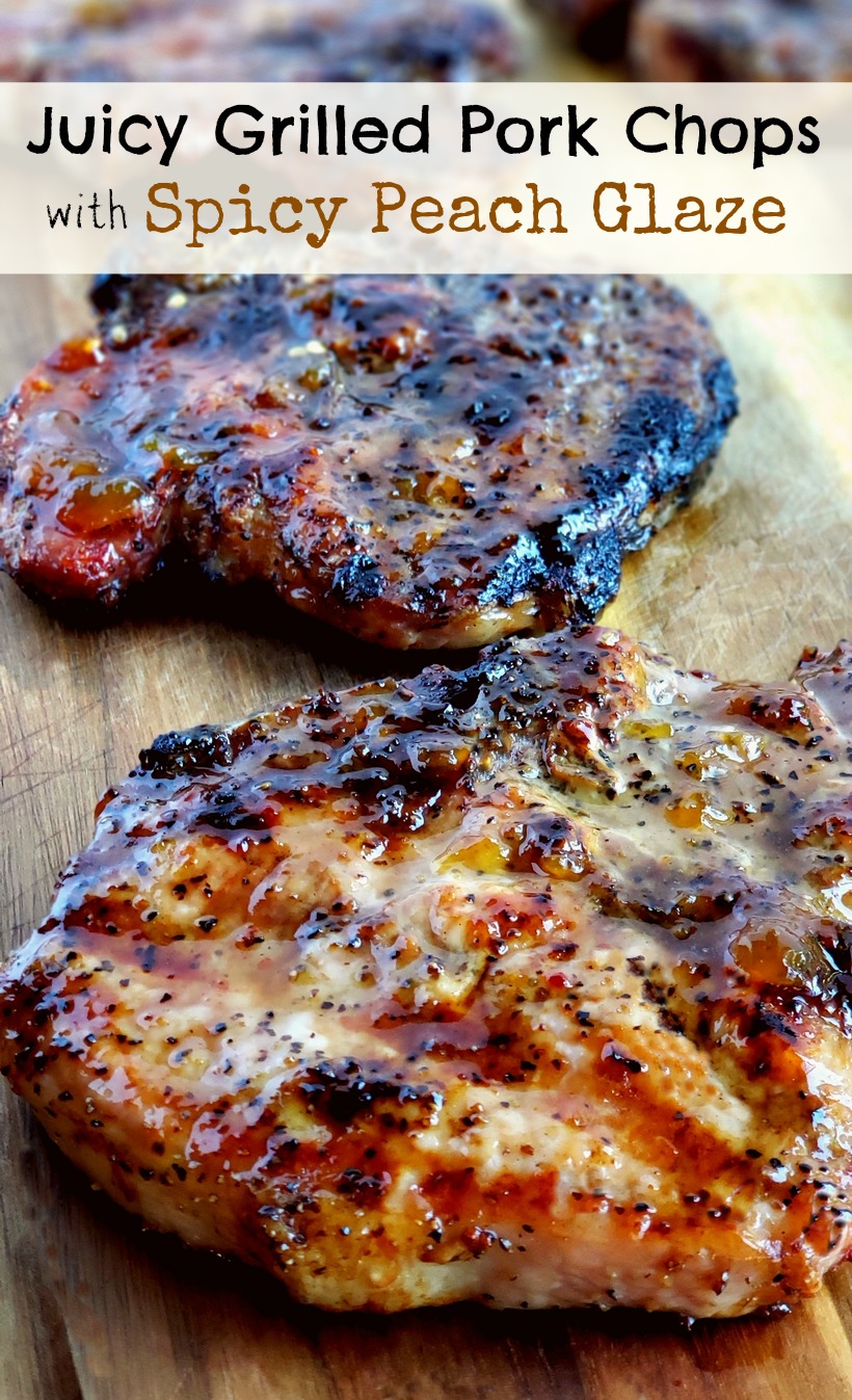 Grilling a quick and easy meal has never been so easy. These tender and Juicy Grilled Pork Chops with Spicy Peach Glaze come together quickly for a dinner your family and friends will not soon forget. The glaze can be put together in minutes, while the pork chops undergo a quick brine. #noblepig #pork #porkchops #grilling #easydinners Pork chops a wooden board with text that reads juicy grilled pork chops with spicy peach glaze