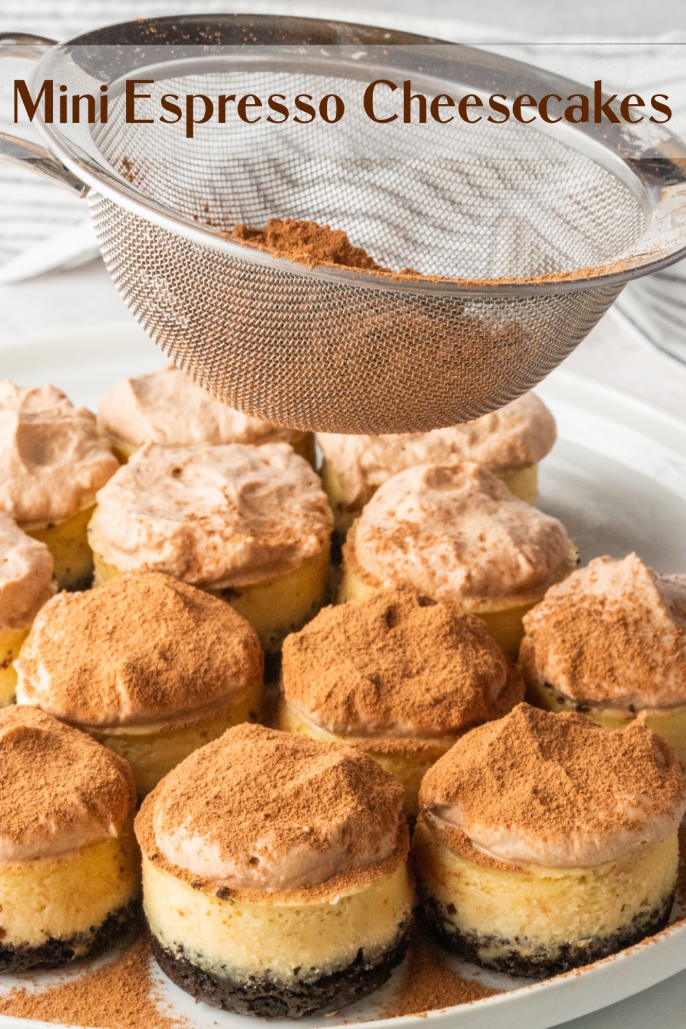 These irresistible mini-sized espresso cheesecakes are nestled on a Oreo cookie base and crowned with a luscious cloud of chocolate whipped topping that is generously dusted with cocoa powder. These mini cheesecakes are an indulgence fit for any occasion, with a special nod to the holiday season. via @cmpollak1