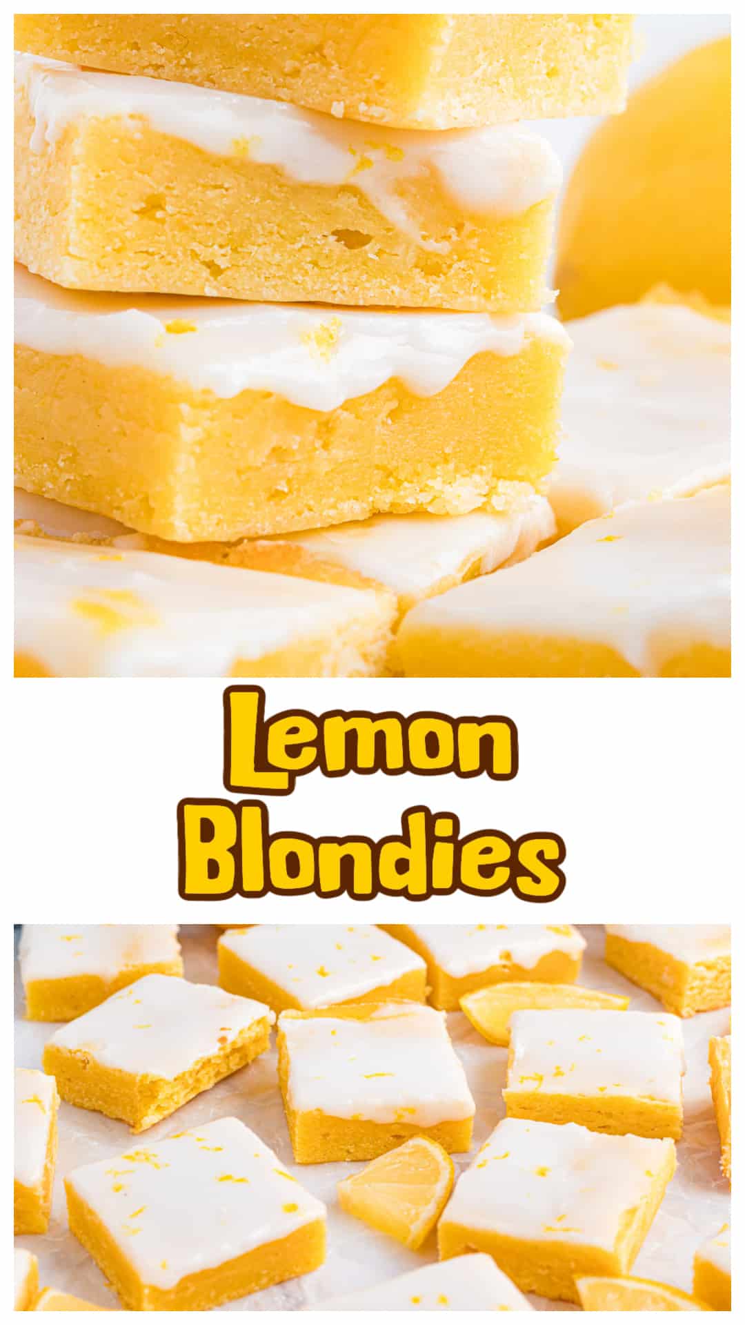 Lemon blondies stacked and sliced to show a soft, dense crumb and smooth lemon glaze, styled as a vertical Pinterest image with bright citrus color. via @cmpollak1